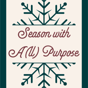 Season with A(ll) Purpose - Holiday Edition